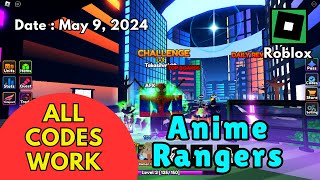 All Codes Work Anime Rangers Roblox, May 9, 2024 #robloxcodes