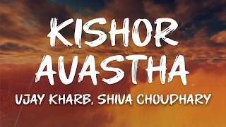 Vjay Kharb, Shiva Choudhary - Kishor Avastha (Lyrics)