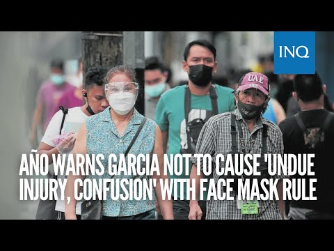 Año warns Garcia not to cause 'undue injury, confusion' with face mask rule