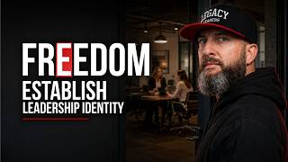 FREEDOM - Establish Leadership Indentity