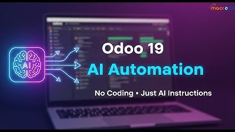 Odoo 19: AI-Powered Automation Made Easy | No Coding Needed!