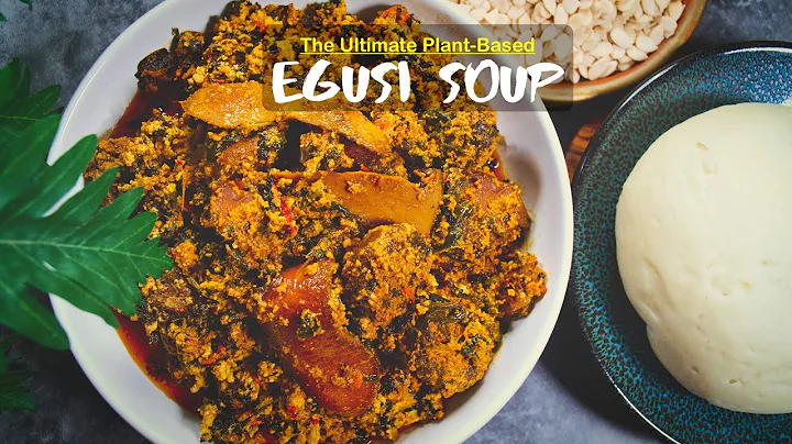 Vegan Nigerian Egusi Soup | HOW TO MAKE THE BEST EGUSI SOUP RECIPE