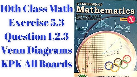 10th Class Math | Exercise 5.3 Venn Diagrams Question 1,2 | QAS Edu | KPK all Boards