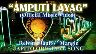 AMPUTI LAYAG - Official Music Video | Japito