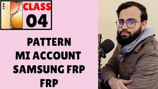 Mobile Software Course - Mobile Problem - Pattern - Frp - Mi Account , Samsung frp . CLASS 04 screenshot 5