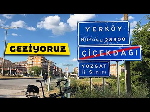 YOZGAT YERKÖY / KIRŞEHİR ÇİÇEKDAĞI 'NI GEZİYORUZ  #yozgat #yerköy #çiçekdağı  #gezivlog