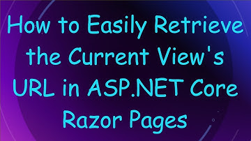 How to Easily Retrieve the Current View