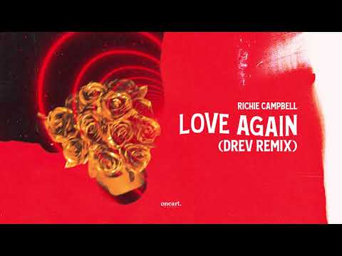 RICHIE CAMPBELL - LOVE AGAIN (DREV REMIX)