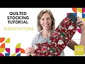 How To Make A Cute Quilted Christmas Stocking!