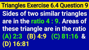 Sides Of Two Similar Triangles Are In The Ratio 4:9 Areas Of These Triangles Are In The Ratio