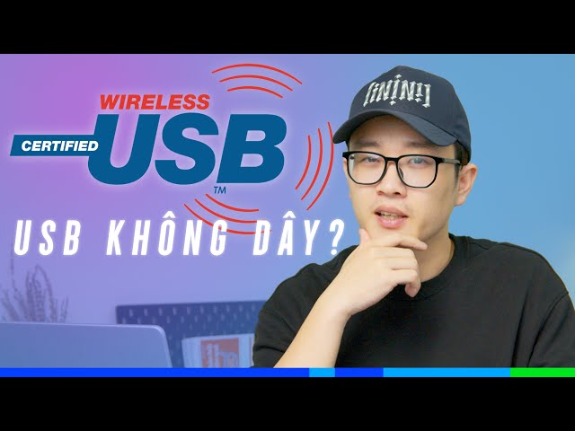 Giải thích: USB Không dây! Công nghệ "Ultra Wide Band" hay như thế nào?