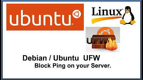 UFW Howto - Block Ping on your Debian or Ubuntu Server