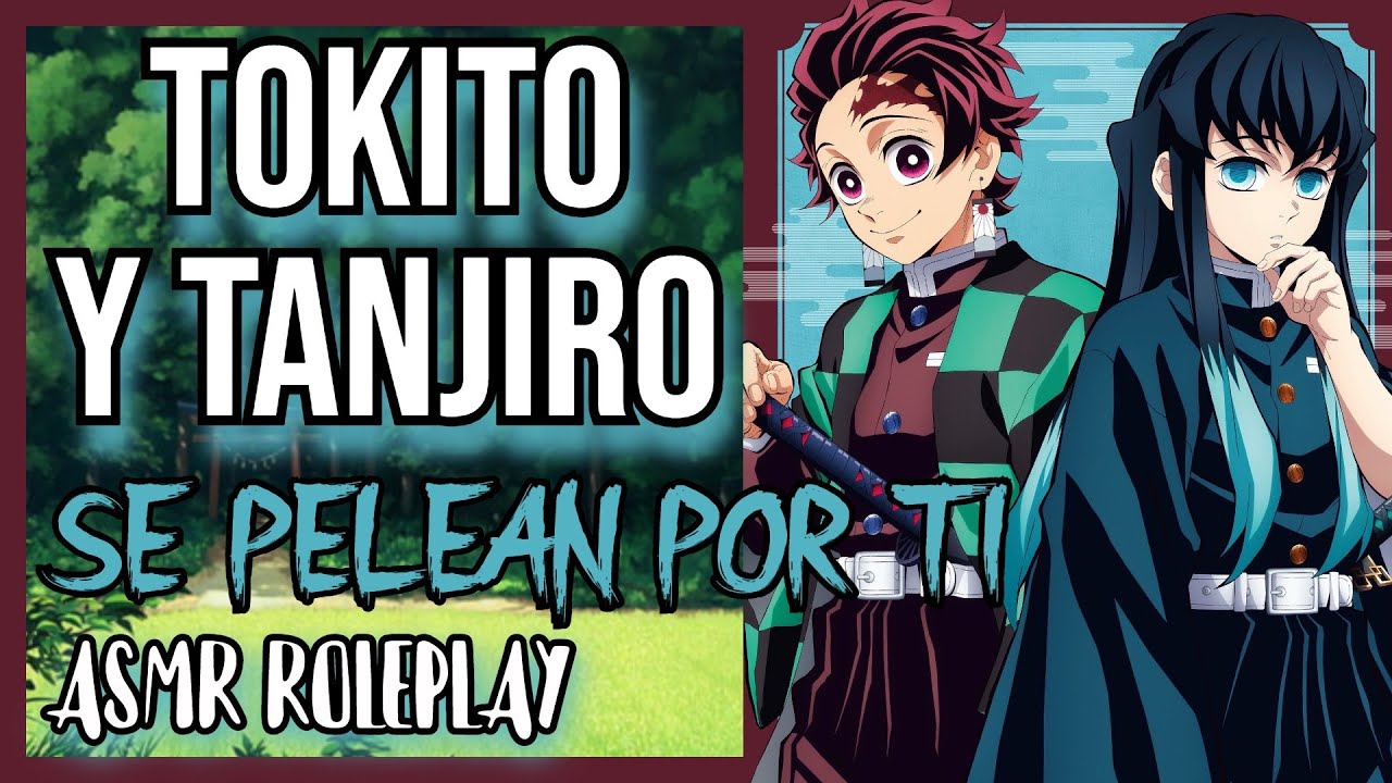 Tokito y Tanjiro Se pelean por ti-ASMR Roleplay-KNY ASMR Roleplay ESPAÑOL