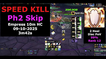 Empress Speed Kill Ph2 SKIP | 10m HC Disc Priest PoV | Heart of Fear (HoF)