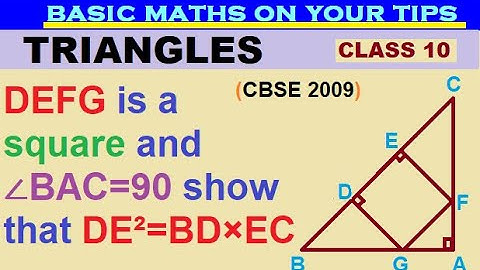 DEFG is a square and ∠BAC=90 show that DE²=BD×EC #triangle #class10
