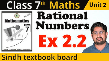 🔴 Rational Numbers | Unit 2 | Exercise 2.2 | Class 7 Math | Sindh Textbook Board