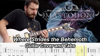 Where Strides the Behemoth - Guitar Cover and Tabs - Mastodon