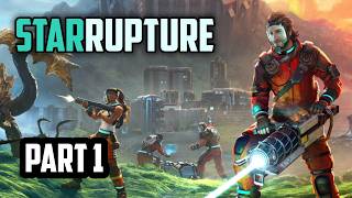 StarRupture — StarRupture | Part 1