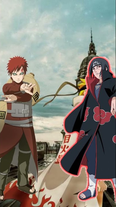 Gaara vs Itachi (Who is Strongest)