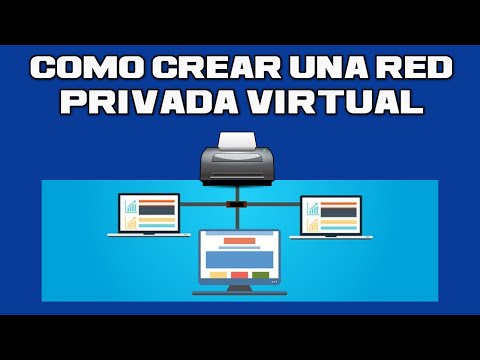 Como crear una Red Privada Virtual
