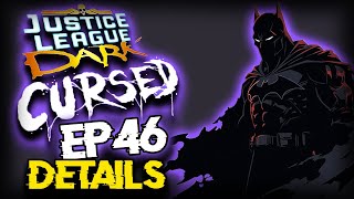 DCUO Episode 46: Justice League Dark Cursed Details