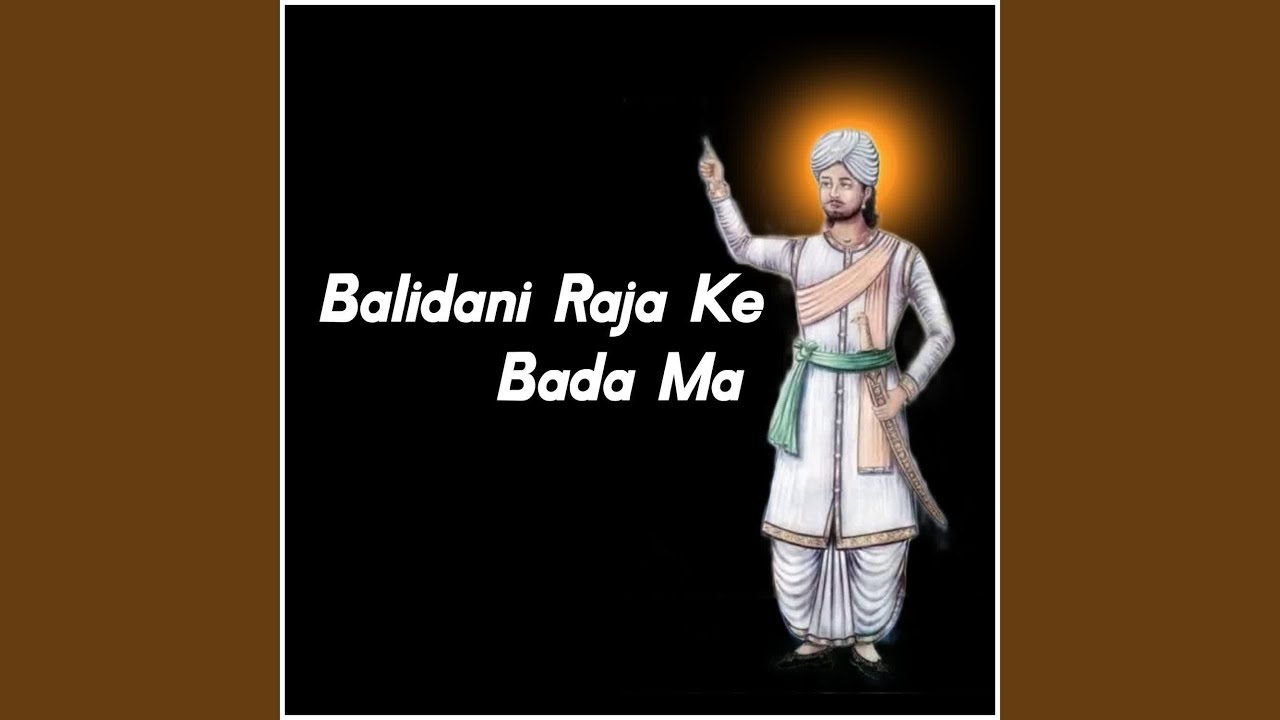 Balidani Raja Ke Bada Ma