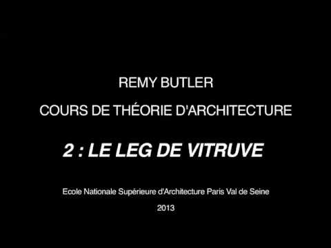 THEORIE D ARCHITECTURE DE REMY BUTLER 2 LE LEG DE VITRUVE