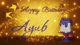 Ayub | Happy Birthday Song | Happy Birthday To You