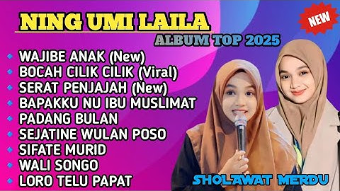SHOLAWAT TERBARU 2025‼️NING UMI LAILA | WAJIBE ANAK - SERAT PENJAJAH - BOCAH CILIK CILIK