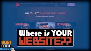 Time for a Rust Website?? | Rust Admin Academy Tutorial 2022 | Astinox Website Template