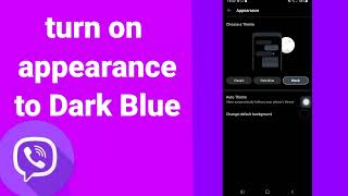 How To Turn on appearance to Dark Blue On viber App screenshot 3