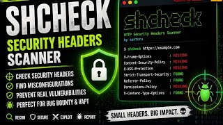 Hacking Tools Series #04: SHCheck – Find Missing Security Headers in Seconds