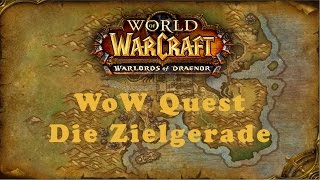 WoW Quest: Die Zielgerade (A)