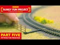 Hornby  projet amusant en famille  comment installer la clture partie 5