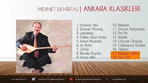 Mehmet Demirtaş - Adana Yolları / Gel Gel