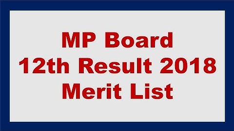 MP BOARD RESULT 2018 Merit List Class 12th