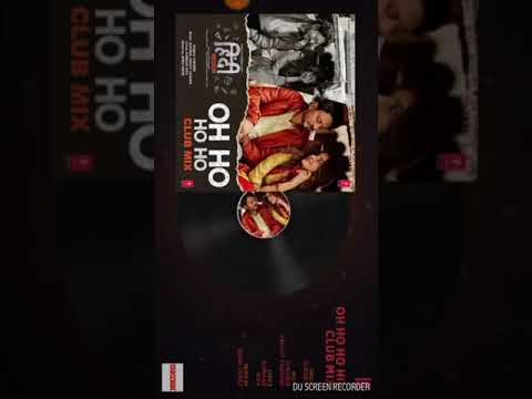 Oh Ho Oh Ho Club Mix By T Series Arfan Khan