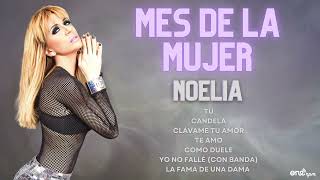 Noelia Mix de Mes de la Mujer 2024 / Los Mejores Éxitos de Noelia 2024