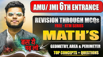AMU, JMI 6th Entrance Exam 2025 | Maths – Geometry, Perimeter and Area | MCQs & Concepts RTM Series