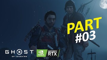 GHOST OF TSUSHIMA PC | A Masterpiece Game | Part 03 | Gameplay Walkthrough | No Commentary
