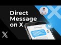 How To Derect Message On X | Send Bulk Message On Twtitter