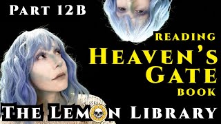 Pt. 12B: Session 7 Transcript | Heaven’s Gate Book | The Lemon Library