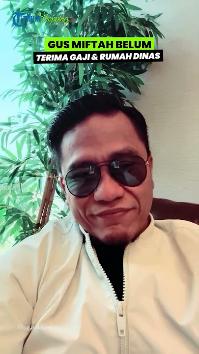 Gaya Hidupnya Disorot, Gus Miftah Akui Belum Terima Gaji & Rumah Dinas saat Jadi Utusan Presiden