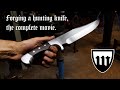 Forging a hunting knife the complete movie