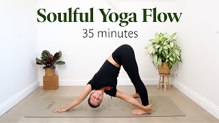 Soulful Yoga Flow | 35 Min Practice To Nurture Yourself