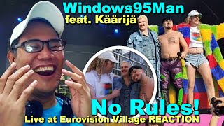 Windows95man feat. Käärijä - No Rules! - Live at Eurovision Village REACTION