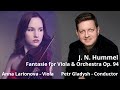 J. N. Hummel - Fantasie for Viola &amp; Orchestra / Anna Larionova - Viola / Petr Gladysh - Conductor