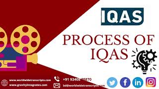 IQAS Process | How to register in IQAS | Worldwide Transcripts