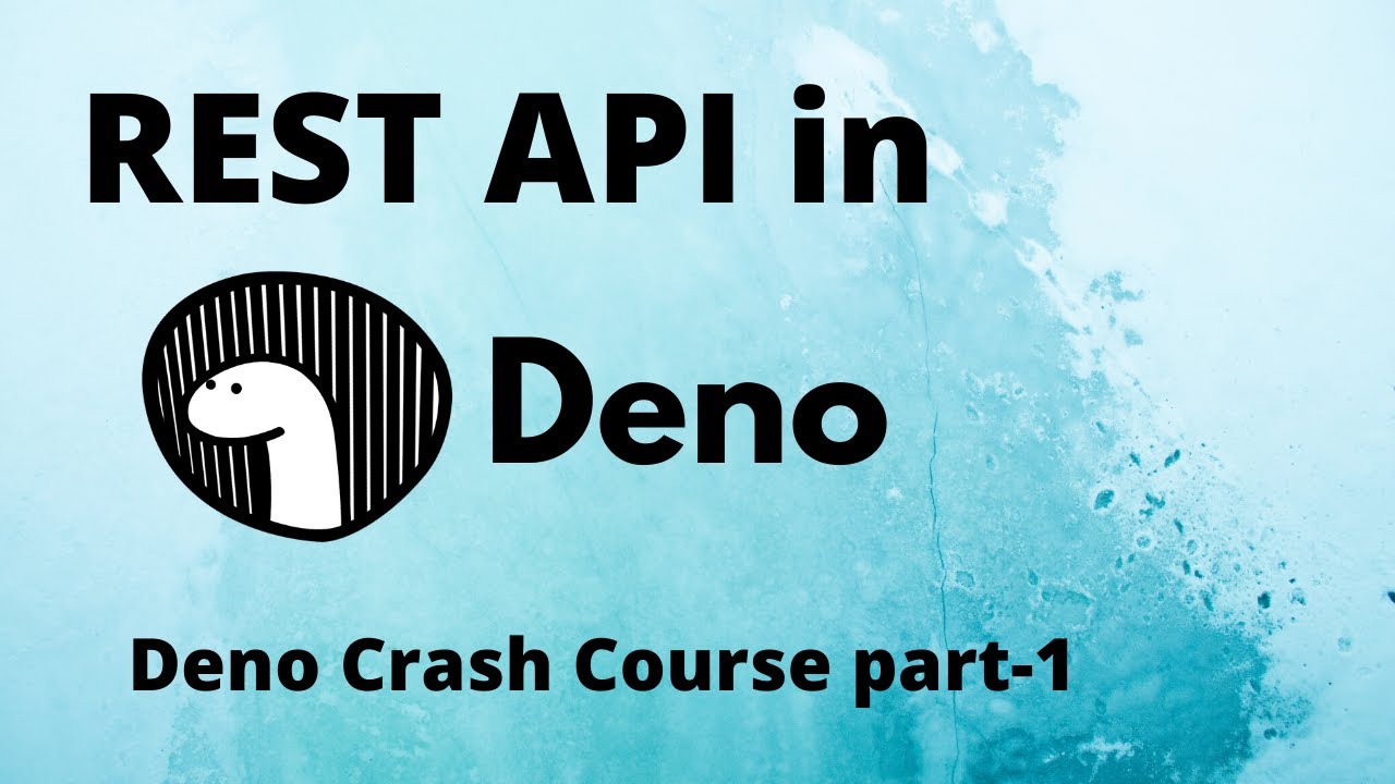 How to Build a REST API in Deno | Deno Crash Course (Part-1)