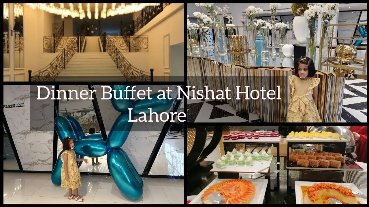 Bistro Nishat Hotel Dinner buffet Emporium Mall Lahore by Fashion, Tips